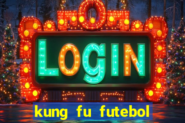 kung fu futebol clube download utorrent